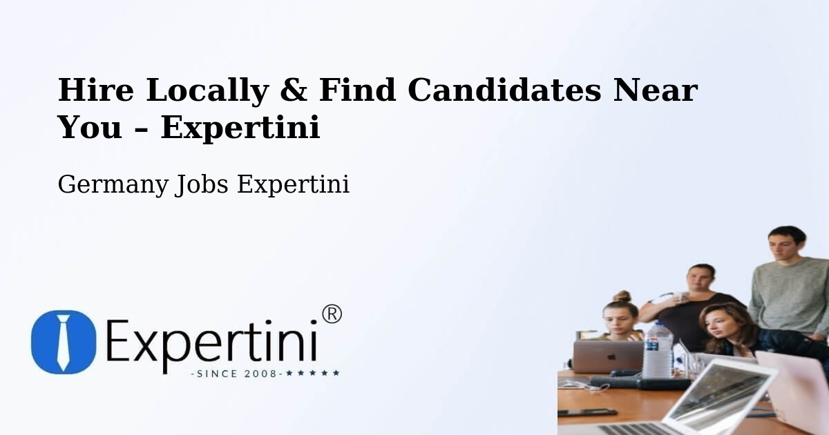 Hire Locally in Colditz – Find Qualified Candidates Near You - Colditz, Germany Jobs Expertini