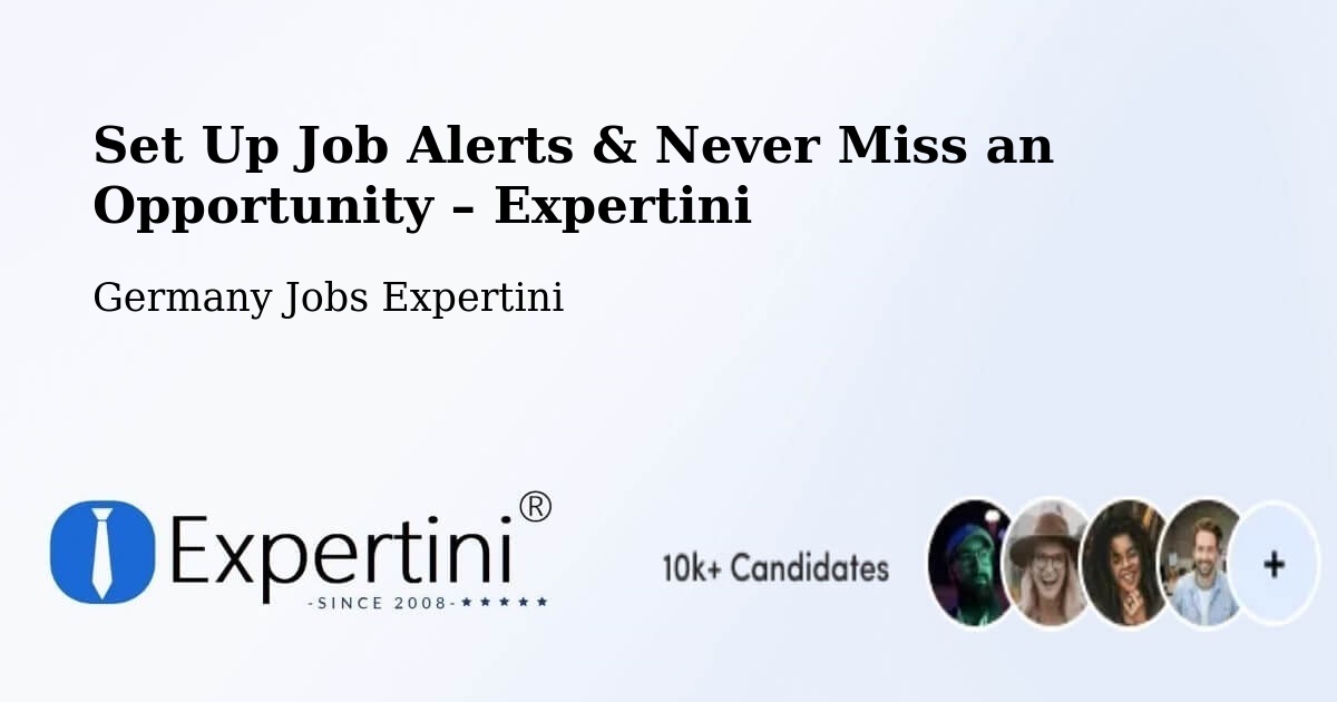 Job Alerts Guide – Get Notified About New Jobs in Colditz - Colditz, Germany Jobs Expertini