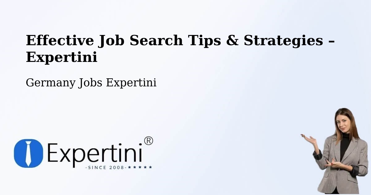 Job Search Tips & Strategies for Job Seekers – Colditz - Colditz, Germany Jobs Expertini