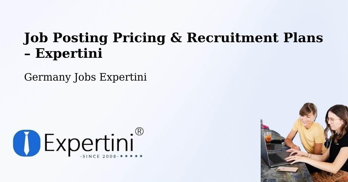 Job Posting Pricing & Recruitment Plans – Colditz - Colditz, Germany Jobs Expertini