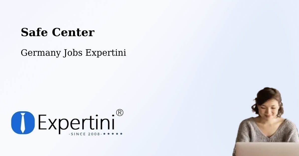 Safe Center - Germany Jobs Expertini